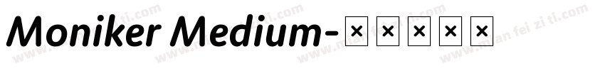 Moniker Medium字体转换